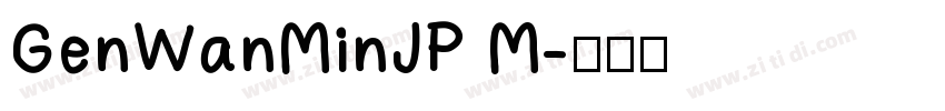 GenWanMinJP M字体转换